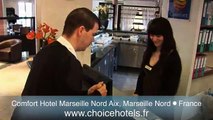Comfort Hotel Marseille Nord Aix, Marseille Nord - Découvrez l'hôtel avec son équipe commerciale
