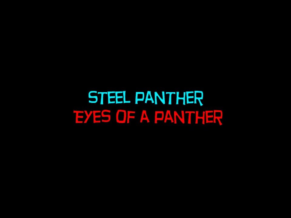Steel Panther - Eyes of a Panther with Lyrics