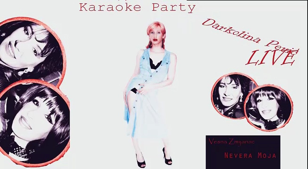 Darkolina Peric - Nevera Moja - (Karaoke Party) - 2015