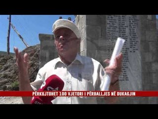 PËRKUJTOHET 100 VJETORI I PËRBALLJES NË DUKAGJIN