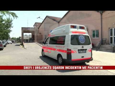 SHEFI I URGJENCËS SQARON INCIDENTIN ME PACIENTIN