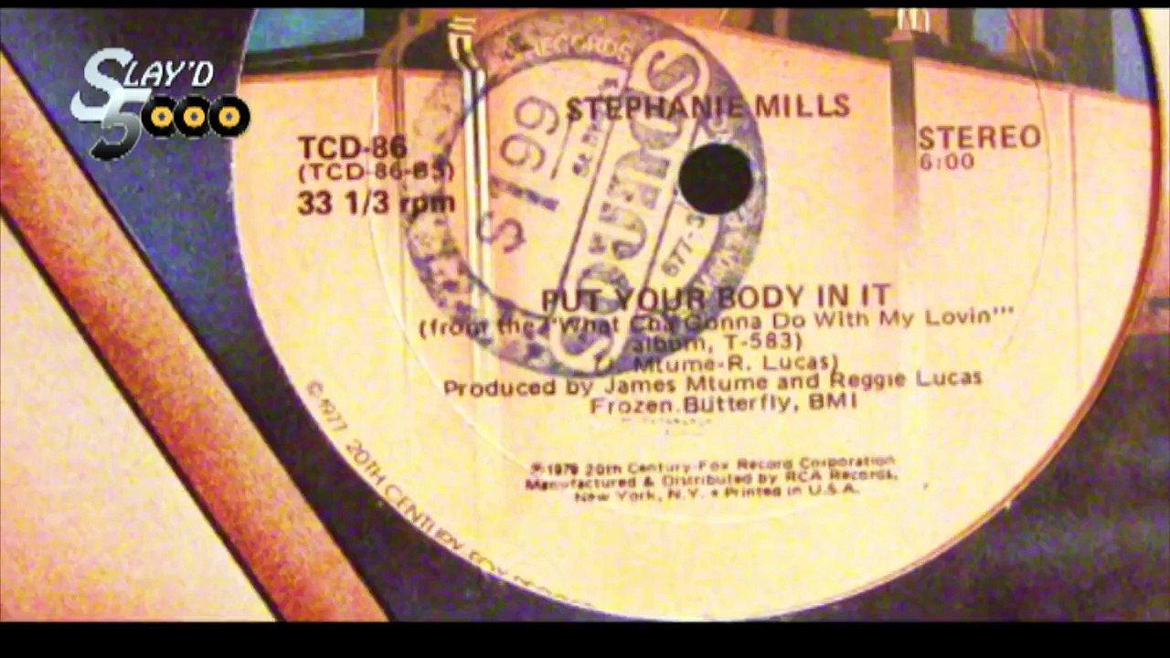 Stephanie Mills - Put Your Body In It (12" Version) (Slayd5000)