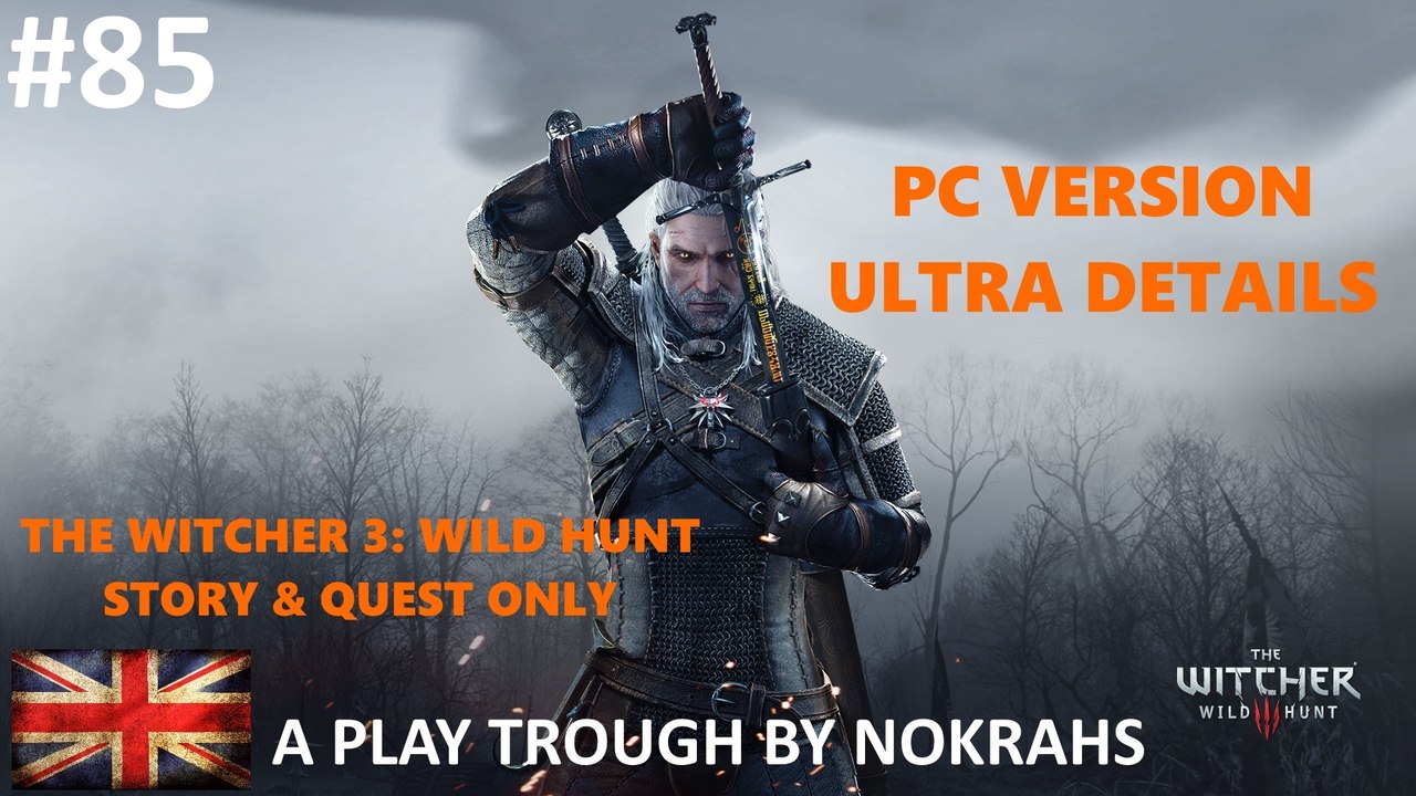 "The Witcher 3" "Wild Hunt" "PC" - "Quest" "PlayTrough" (85)