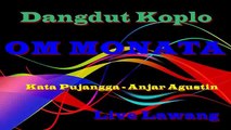 OM Monata Live Lawang ~ Full Album Dangdut Koplo Terbaru