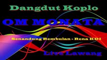 Rena KDI ~ Senandung Rembulan ~ OM Monata Live Lawang