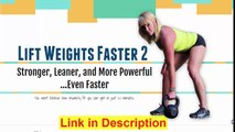 Lift Weights Faster Review - 180 Circuit training Workouts From Personal Trainer Jen Sinkler