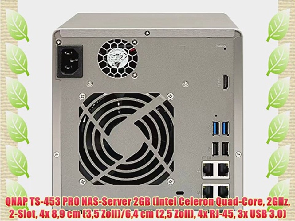QNAP TS-453 PRO NAS-Server 2GB (Intel Celeron Quad-Core 2GHz 2-Slot 4x 89 cm (35 Zoll)/64 cm
