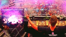 Martin Garrix ft Matisse & Sadko vs Fedde L.Grand & Nicky Romero-Sparks Dragon(Nicky romero MashUp)