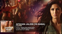Afghan Jalebi (Ya Baba) Full AUDIO Song _ Phantom _ Saif Ali Khan, Katrina Kaif