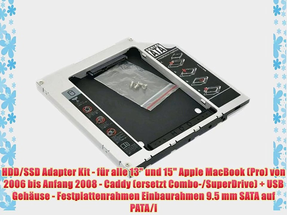 HDD/SSD Adapter Kit - f?r alle 13 und 15 Apple MacBook (Pro) von 2006 bis Anfang 2008 - Caddy