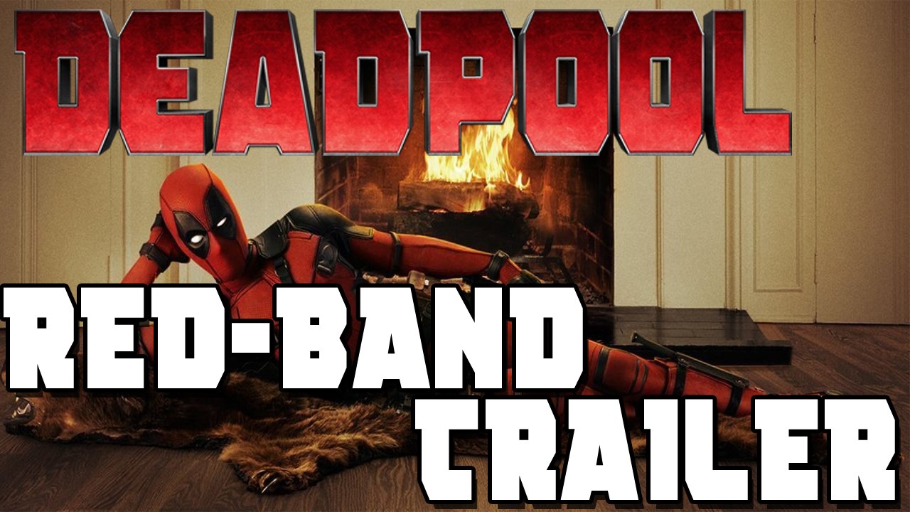 Deadpool | Red Band Trailer [HD]