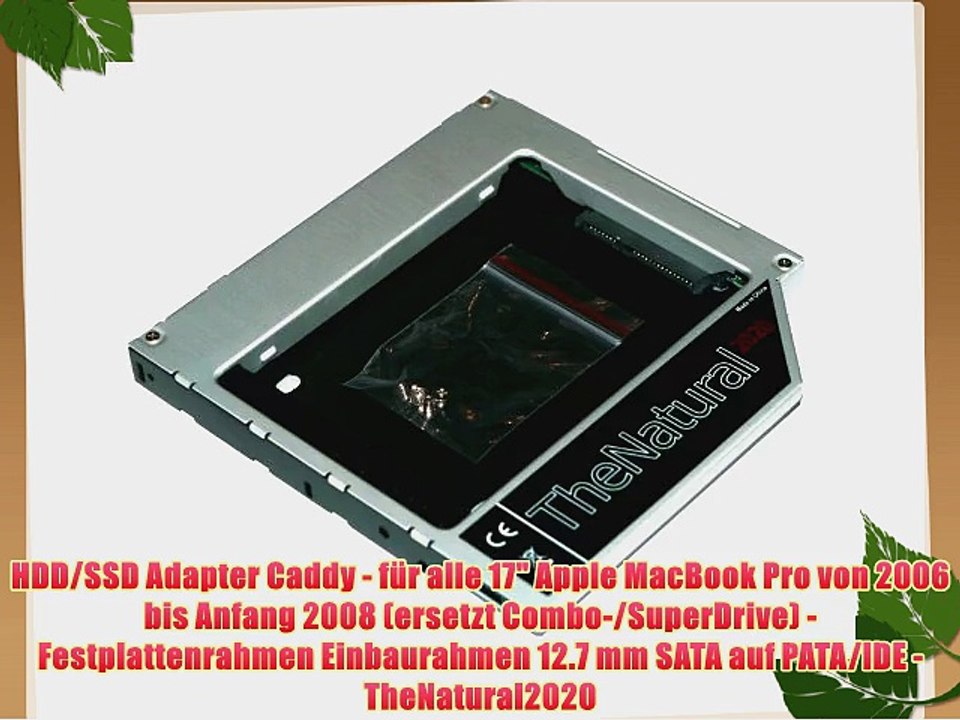 HDD/SSD Adapter Caddy - f?r alle 17 Apple MacBook Pro von 2006 bis Anfang 2008 (ersetzt Combo-/SuperDrive)