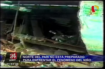 Norte del país no está preparado para enfrentar el fenómeno de ‘El Niño’