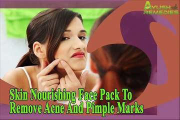 Skin Nourishing Face Pack To Remove Acne And Pimple Marks