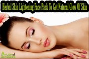 Herbal Skin Lightening Face Pack To Get Natural Glow Of Skin