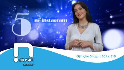 Gjithçka Shqip - 5 ne Instagram (S01 - E10)