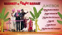 'Baankey ki Crazy Baraat' Full Audio Songs JUKEBOX ¦ T-Series