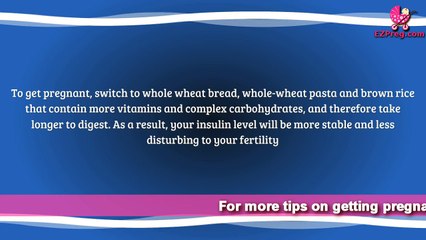 Get Pregnant Quicker - Top Foods for Female Fertility