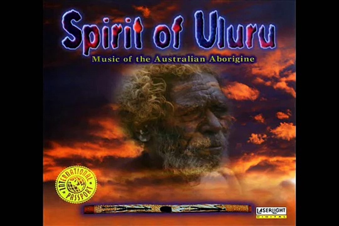 Spirit of Uluru: Australian Aboriginal Music