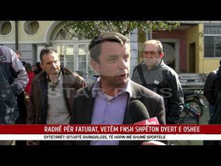 RADHË PËR FATURAT, VETËM FNSH SHPËTON DYERT E OSHEE