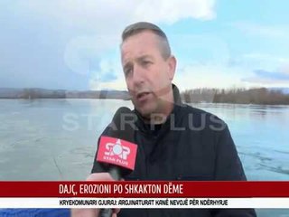 DAJÇ, EROZIONI PO SHKAKTON DËME