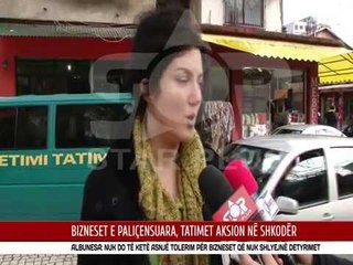 BIZNESET E PALIÇENSUARA, TATIMET AKSION NË SHKODËR