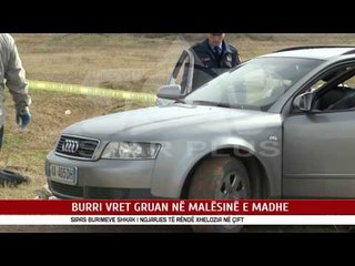 BURRI VRET GRUAN NË MALËSINË E MADHE