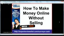 Get Cash For Surveys Review  _ How To Make Money Online Without Selling