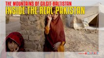 Inside the Real Pakistan -  The mountains of Gilgit-Baltistan