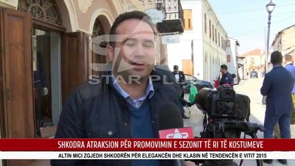 SHKODRA ATRAKSION PËR PROMOVIMIN E SEZONIT TË RI TË KOSTUMEVE