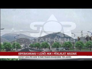 KRYEBASHKIAKU I LEZHËS NUK I PËRGJIGJET AKUZAVE