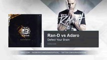 Ran-D vs Adaro - Defect Your Brain