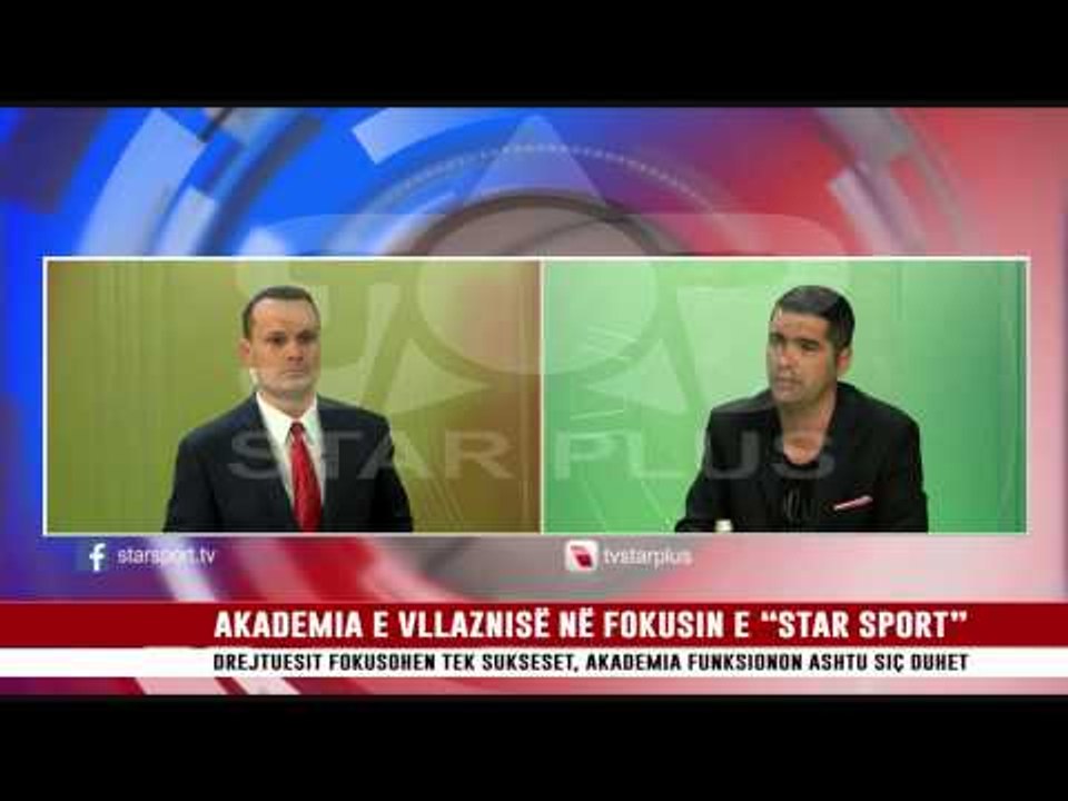 AKADEMIA E VLLAZNISË NË FOKUSIN E “STAR SPORT”
