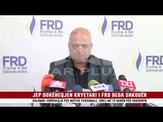 JEP DORËHEQJEN KRYETARI I FRD DEGA SHKODËR