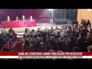 RAMA ME STRUKTURAT: MBANI PËRGJEGJËSI PËR REZULTATIN