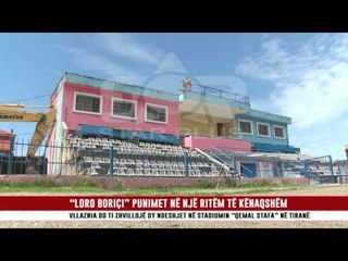 “LORO BORIÇI” PUNIMET NË NJË RITËM TË KËNAQSHËM