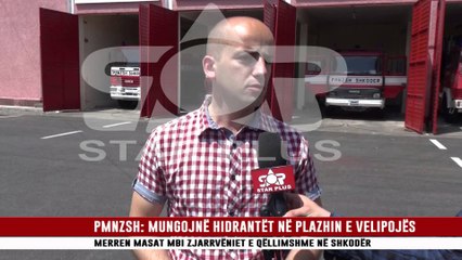 PMNZSH: MUNGOJNË HIDRANTËT NË PLAZHIN E VELIPOJËS
