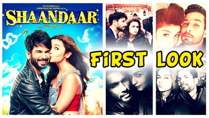 Shaandaar | First look | Shahid Kapoor and Alia Bhatt
