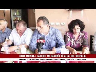 TONIN MARINAJ, TAKOHET ME BANORËT NË ALIAJ DHE VUKPALAJ