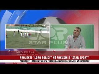 PROJEKTI “LORO BORIÇI” NË FOKUSIN E “STAR SPORT”