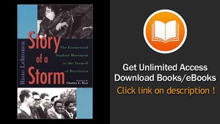 [Download PDF] Story of a Storm The Ecumenical Student Movement in the Turmoil of Revolution 1968 to 1973