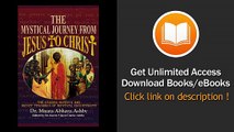 [Download PDF] The Mystical Journey from Jesus to Christ