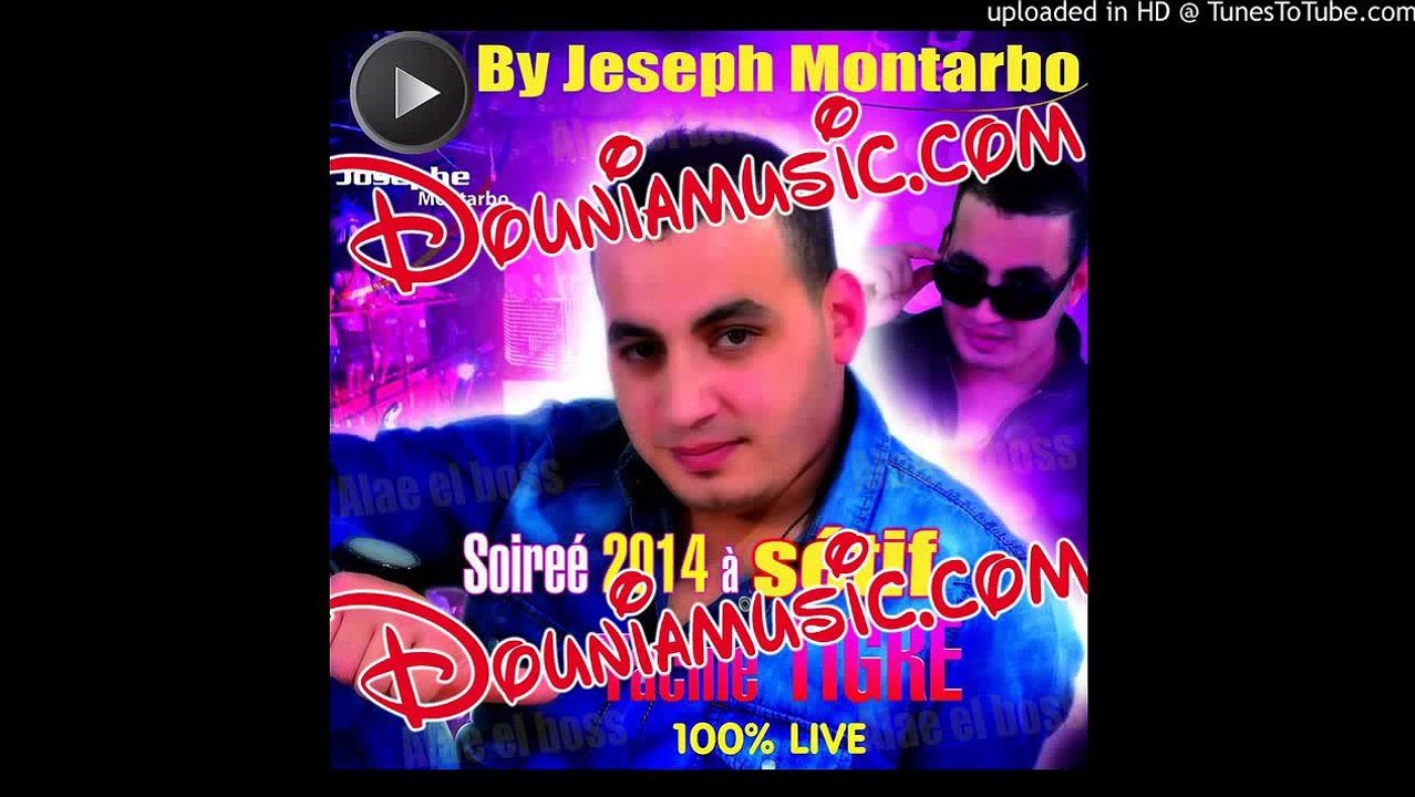 Yacine Tiger 2014 El Hana eXclu Staifi Chaoui