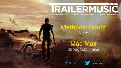 Mad Max - Stronghold Trailer Music #2 (Methodic Doubt - Kane)