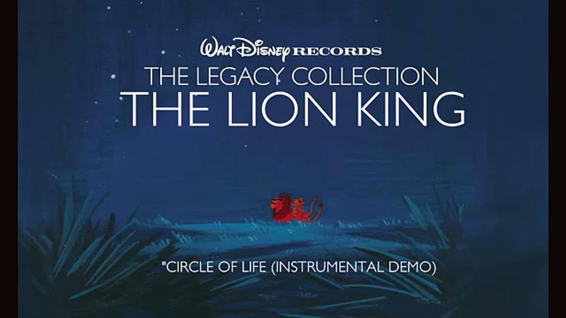 The Legacy Collection: The Lion King - Circle Of Life
