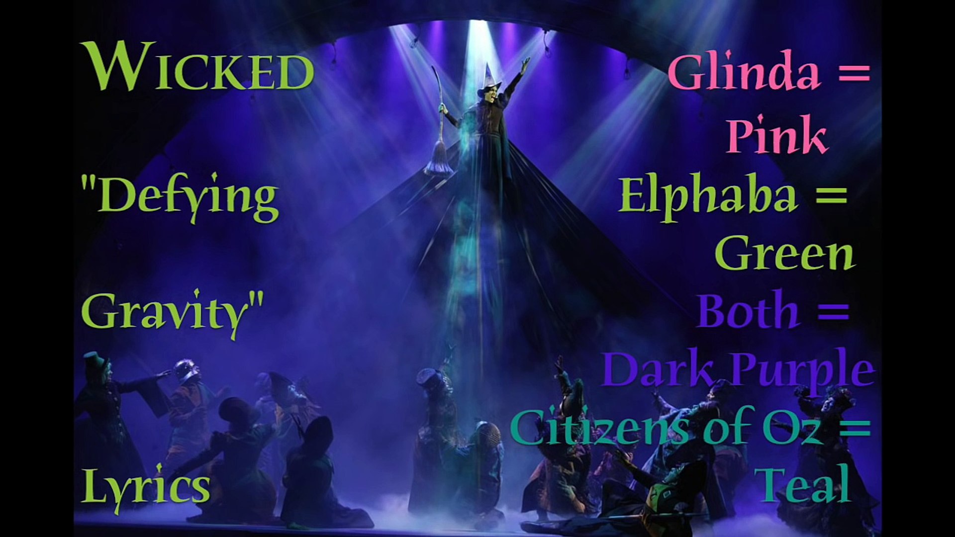 Wicked - Defying Gravity - Lyrics, image size:1920x1080