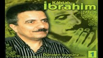Kahtalı İbrahim - Lé Dayé