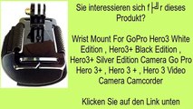 Wrist Mount For GoPro Hero3 White Edition , Hero3  Black Edition , Hero3  Silver Edition Ca
