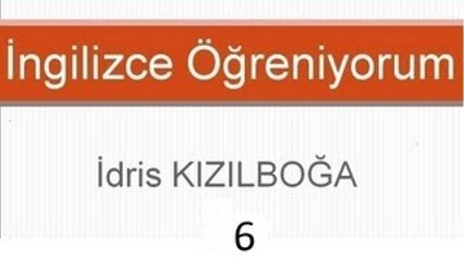 İngilizce Öğreniyorum[6]- Present Continuous Tense I Şimdiki Zaman