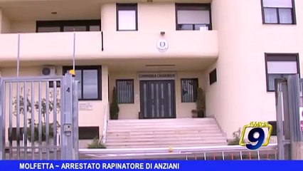 MOLFETTA | Arrestato rapinatore di anziani